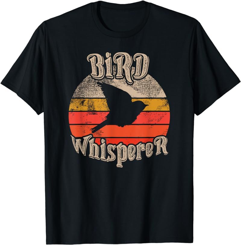 Bird Whisperer Funny Bird lovers theme vintage sunset cute T-Shirt