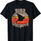 Bird Whisperer Funny Bird lovers theme vintage sunset cute T-Shirt