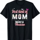 Mothers Day Best Kind of Mom Raises Musician Floral Gift T-Shirt