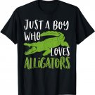Just A Boy Who Loves Alligators Funny Alligator Lover T-Shirt