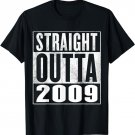 Birthday - Straight outta 2009 T-Shirt