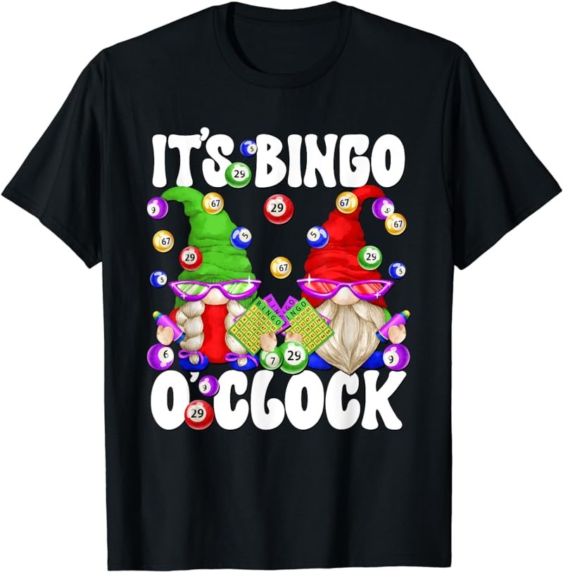 Its Bingo Time Saying Funny Gnome For Women Men Bingo Night T-Shirt