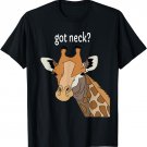 GOT NECK? cute giraffe lovers T-Shirt