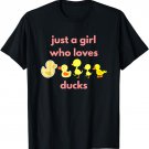 Funny Cute Just A Girl Who Loves Ducks For Kid Women T-Shirt