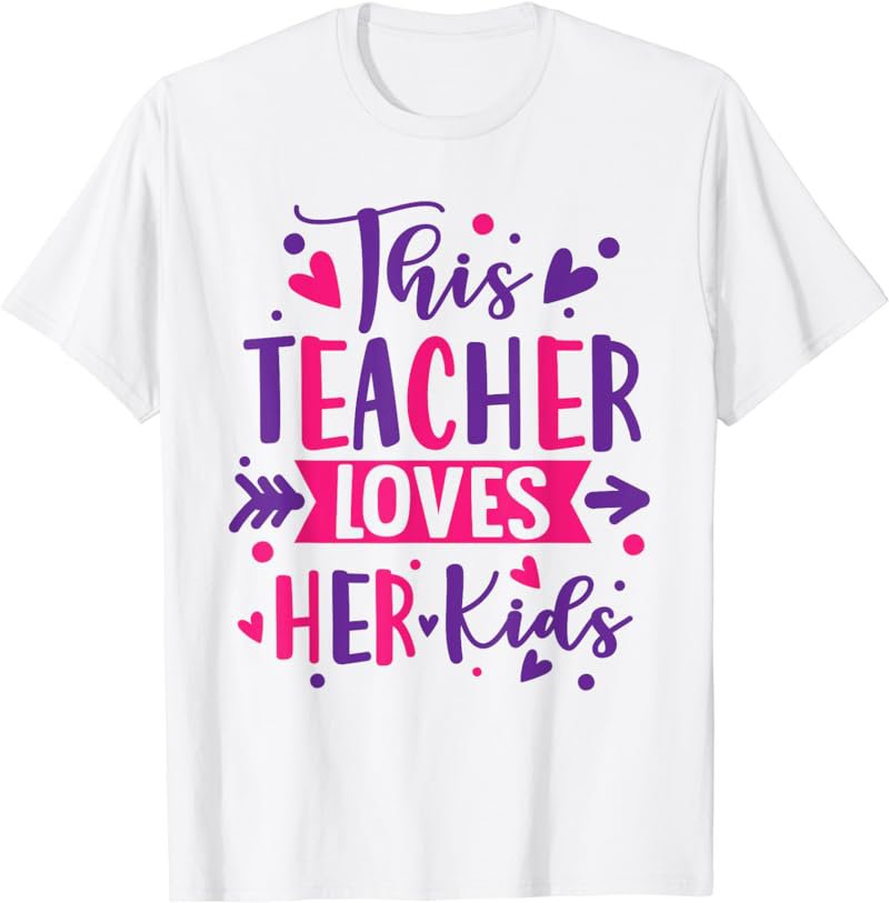This Teacher Loves Her Kids Cute School Teacher Valentine's T-Shirt