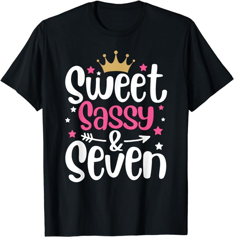Sweet Sassy And Seven Cute 7th Birthday Celebration Outfit T-Shirt
