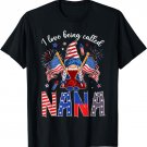 Gnome I Love Being Called Nana Patriotic 4th Of July T-Shirt