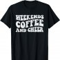 Weekends Coffee And Cheer - Cute Cheer Mom Dad T-Shirt