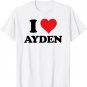 I Heart Ayden First Name I Love Personalized Stuff T-Shirt