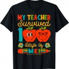Happy 100th Day Of School My Teacher Survived 100 Days Of Me T-Shirt