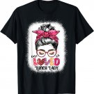 One Loved Lunch Lady Messy Bun Womens - Cute Valentine's Day T-Shirt