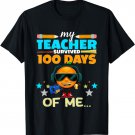 My Teacher Survived 100 Days Of Me 100 Days Of School T-Shirt