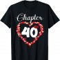 Chapter 40 years 40th happy birthday lips girls women gift T-Shirt