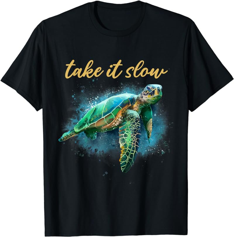 Take It Slow Happy Sea Turtle T-Shirt