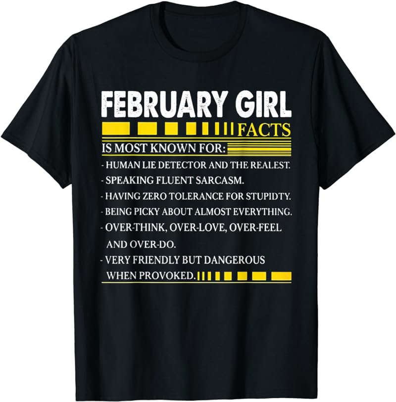 February Girl Facts Is Most Known T-Shirt