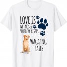 Wet Noses Slobbery Kisses Labrador Retriever Lover Cute T-Shirt