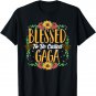 Blessed To Be Called Gaga Cute Gaga Mothers Day Gifts T-Shirt
