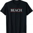 Top That Says - BEACH - on it | Cute Graphic T-Shirt