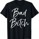 Bad Bitch Shirt for Women Funny Boss T-Shirt for Ladies