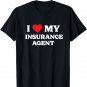 I Love My Insurance Agent Funny Appreciation Heart T-Shirt