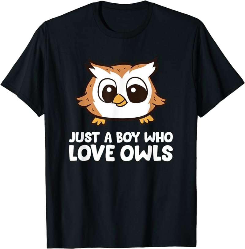 Just a Boy Who Loves Owls T-Shirt