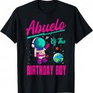 Abuelo Of The Birthday Boy Space Party Planet Astronaut Bday T-Shirt