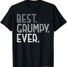 Mens Grumpy Tshirts for Grandpa Men Father's Day Best Grumpy Ever T-Shirt