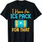 I have an Ice Pack for that funny School Nurse T-Shirt