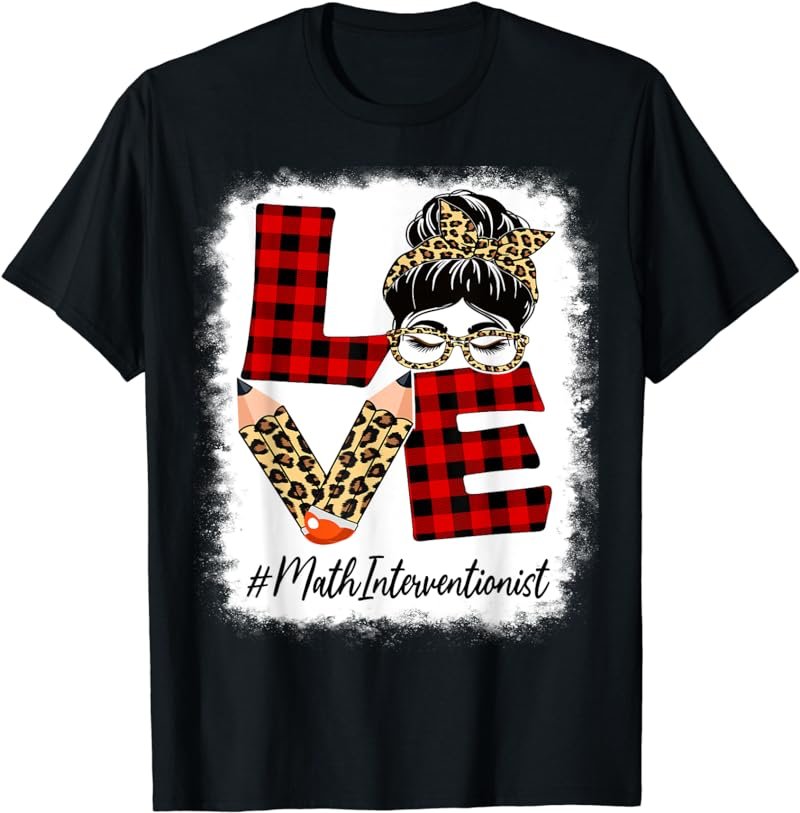 Math Interventionist Love Messy Bun Leopard Back To School T-Shirt