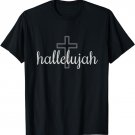 Faith Hallelujah Cross Distressed Gift For Christians T-Shirt
