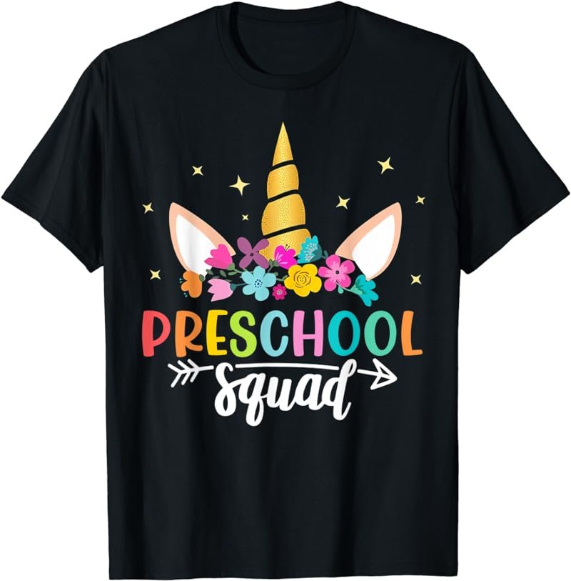 Preschool Squad Unicorn First Day Of School Teacher Girls T-Shirt