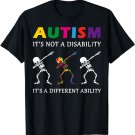 Autism It's Not A Disability Funny Skeleton Autism Awareness T-Shirt