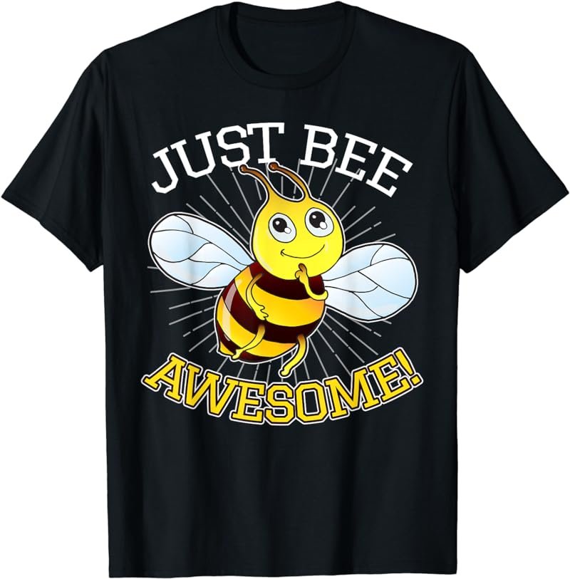 Just Bee Awesome Cute Nerdy Bee Cute Lettering T-Shirt