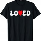 Loved Red Heart Valentines Day Women Men Couple Matching T-Shirt