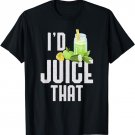 Funny Juice Gift shirt for a Raw Juicer Lover Women Mom Wife T-Shirt