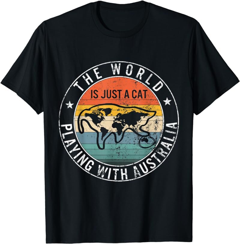 The World Is Cat Playing With Australia Lover Aussie Cute T-Shirt