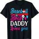 Gender Reveal Shirt | Baseball or Bow Daddy Loves You, Baby T-Shirt