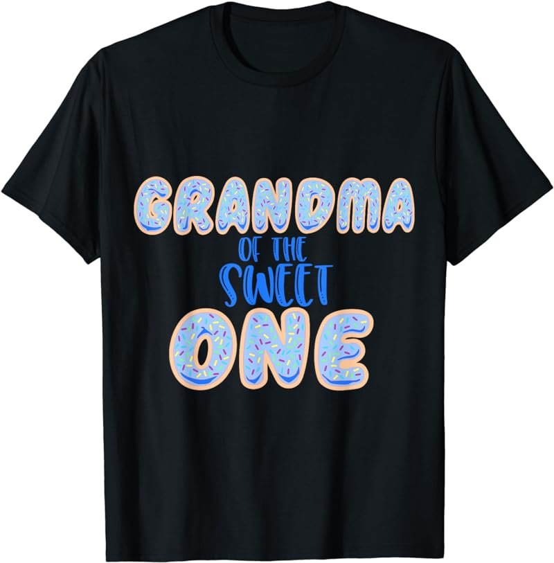 Grandma Sweet One First 1st Birthday Matching Family T-Shirt