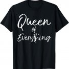 Queen of Everything Shirt for Women Cute Strong Woman Funny
