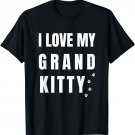 I Love My GrandKitty Shirt for Grandma of Cats or Kittens