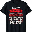 Documentaries Serial Killer Cat Halloween Film Lover T-Shirt