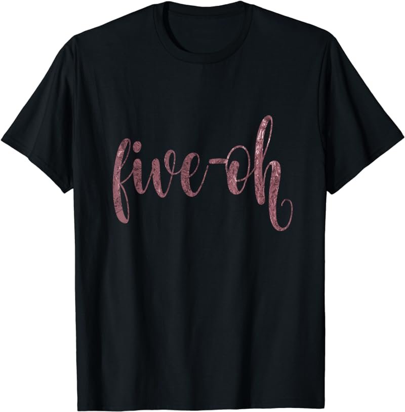 50th Birthday Party Rose Big Five Oh Fifty 50 T-Shirt