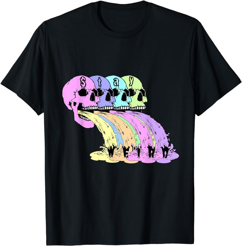 Vomiting rainbow skulls pastel goth stay weird T-Shirt