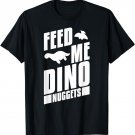 Dinosaur Nugs Veggie Funny T-Shirt