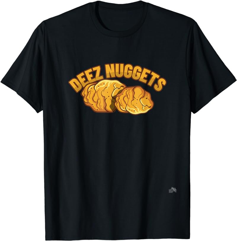 Deez Nuggets - Nug Life - Chicken Nuggets T-Shirt