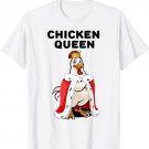 Chicken Queen | Womens Chicken Lover Shirt | Pet Chicken T-Shirt