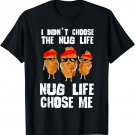 Funny Nugget, Nug Life, Chicken Nugget T-Shirt