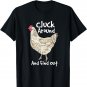 Cluck Around And Find Out - White Hen Poult Funny Chicken T-Shirt