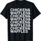 Chicken & Waffles Funny Chicken and Waffles Meme T-Shirt