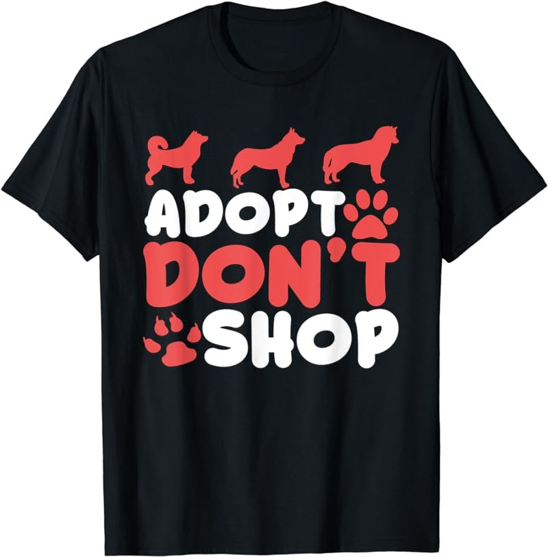 Adopt Don't Shop Graphic T-Shirt